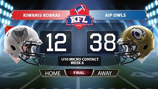KFL U10 Micro Contact - Kiwanis  Kobras vs AIP Owls