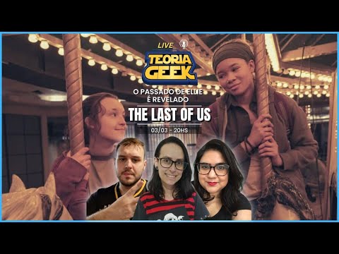 "The Last of Us" - O Passado de Ellie é Revelado