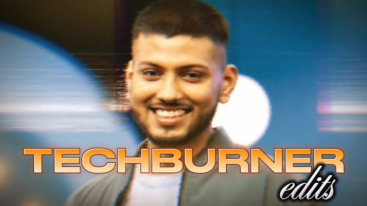 TECHBURNER EDITS || capcut edits || noob editor - YouTube