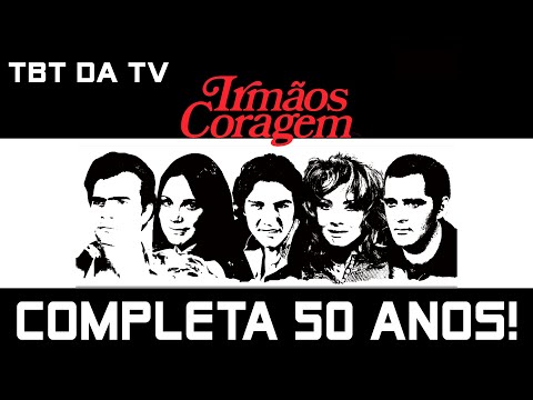 No TBT da TV, os 50 anos de Irmãos Coragem, clássico absoluto