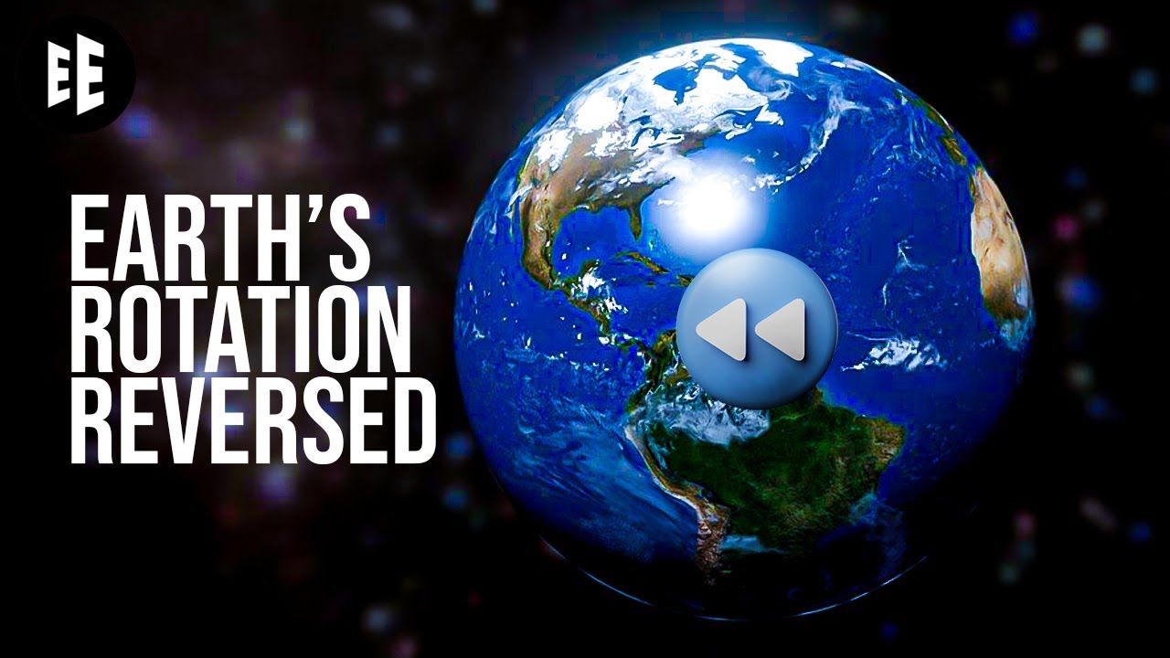 Earth Rotation In Opposite Direction What if Earth Rotates in The Opposite Direction - YouTube