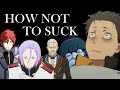 The Men of Re:Zero - How Not to Suck