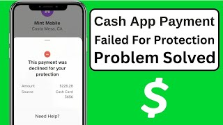 How to Fix Cash App Payment Failed for My Protection on iPhone