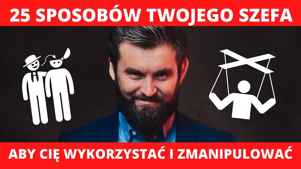 25 perfidnych i toksycznych sposobów Twojego szefa, aby Cię wykorzystać i zmanipulować