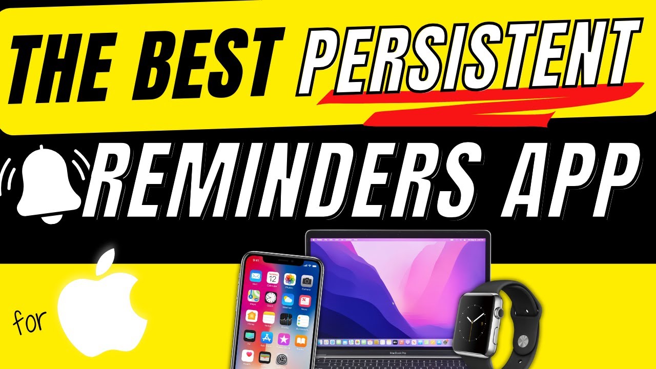 The BEST Persistent Reminders App for Mac, iPhone & Apple Watch - YouTube