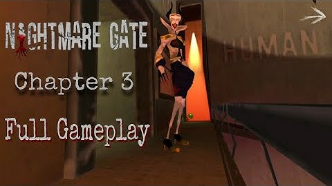 Nightmare Gate Chapter 3 : The Last Mission Full Gameplay (V 1.1.0) || Ghost  Mode
