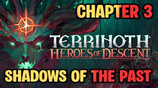 Terrinoth Heroes of Descent Full Chapter 3 Shadows of The Past Gameplay