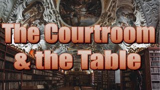 The Courtroom And The Table