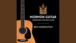 Video thumbnail of "Ben Howington - Be Still My Soul/I Know That My Redeemer Lives"