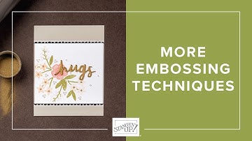 Embossing Techniques: Water, Faux Metal & Color Tricks with Stampin’ Up! | #Embossing #StampinUp