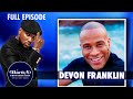 Devon Franklin FULL Episode | Worth a Conversation with Jeezy