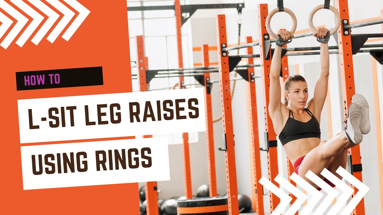 How to do LSit Leg Raises Using Rings (Tips to avoid injury by doing