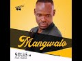 Solus m mangwalo feattadima