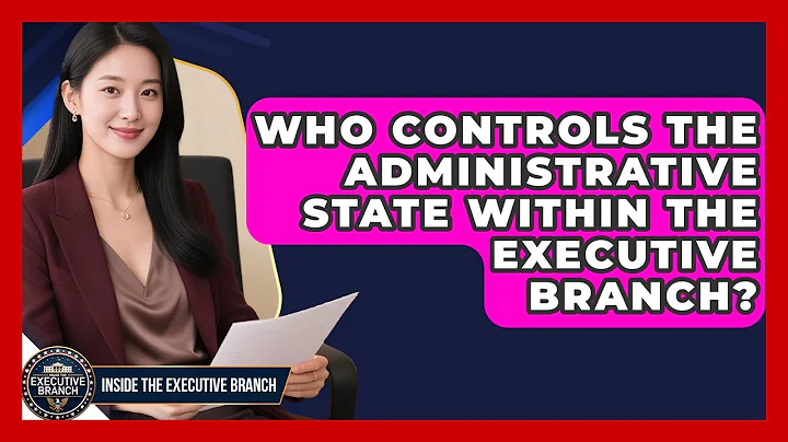Who Controls the Administrative State Within the Executive Branch? - Inside the Executive Branch