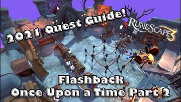 RS3 2021 Miniquest Guide - Flashback - Once Upon a Time Part 2