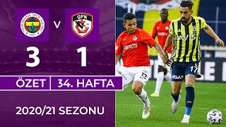 Özet Fenerbahçe 3-1 Gaziantep Fk 34. Hafta - 202021