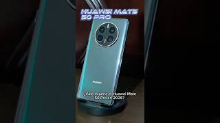 HUAWEI MATE 50 PRO EN PLENO 2026 ¿VALE LA PENA? #manutech #smartphone #techtech #mexico #tecnologia