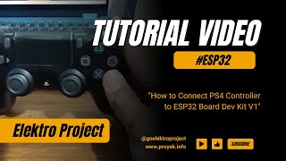 Connect PS4 Controller with ESP32 Dev Kit V1 Module: Learn | Explain | Sample Code | No Error