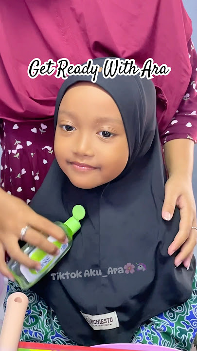Get ready with Ara 😍😍 #ara #bundaara #getreadywithme #adayinmylife #shafirazilvana