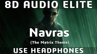 Juno Reactor - Navras (The Matrix Theme) (8D Audio Elite)