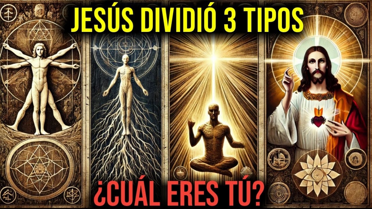 Jesús Reveló los 3 Tipos de Humanos — Solo Uno Entra en el Reino Oculto (Enseñanza Gnóstica)