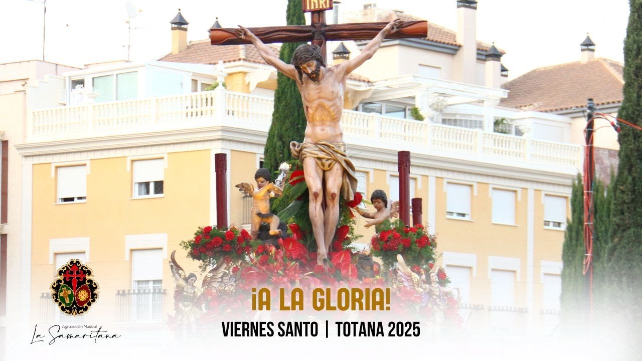 ¡A la Gloria! | AM Samaritana | Traslado Smo. Cristo de la Sangre (Totana 2025)
