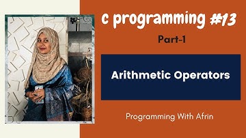 C Programming bangla tutorial | Arithmetic operators | Part-1