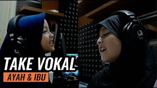 Take Vocal Alula Aisy || Ayah dan Ibu