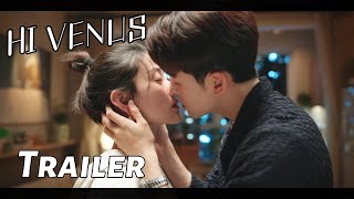 [ENG SUB] Hi Venus - Trailer | Starring: Joseph Zeng, Liang Jie | Romantic Comedy Drama