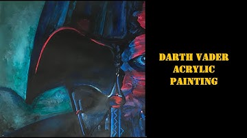 Painting Darth Vader | Acrylic Art Time Lapse