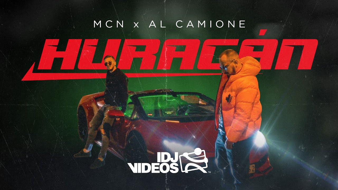 MCN X AL CAMIONE - HURACAN (OFFICIAL VIDEO)