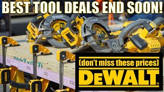 BEST DeWALT TOOL DEALS END SOON (DON’T MISS THESE PRICES)