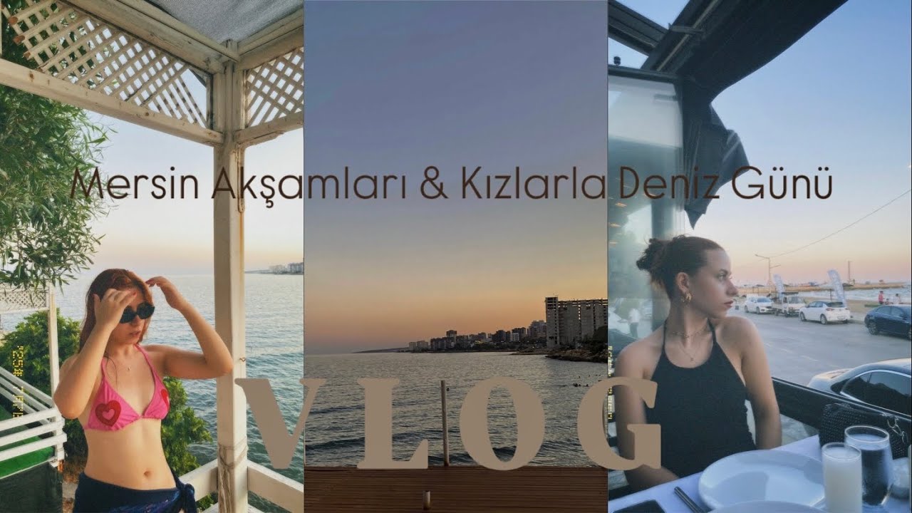 Aile Yemeği, Kız Kıza Deniz Kum Güneş | VLOG