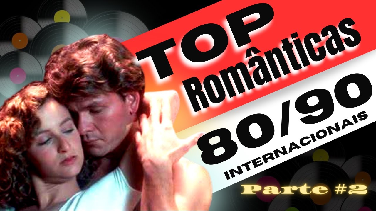Top Românticas Anos 80 e 90 Flashbacks - YouTube