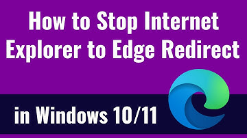 How to Stop Internet Explorer to Edge Redirect in Windows 10