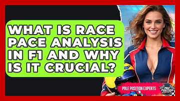 What Is Race Pace Analysis In F1 And Why Is It Crucial? - Pole Position Experts
