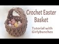 Crochet Easter Basket Miniature Gift Basket Tutorial Girlybunches