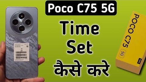 Poco C75 5G time set kaise kare, how to date and time in poco, how to set time in poco, date and tim
