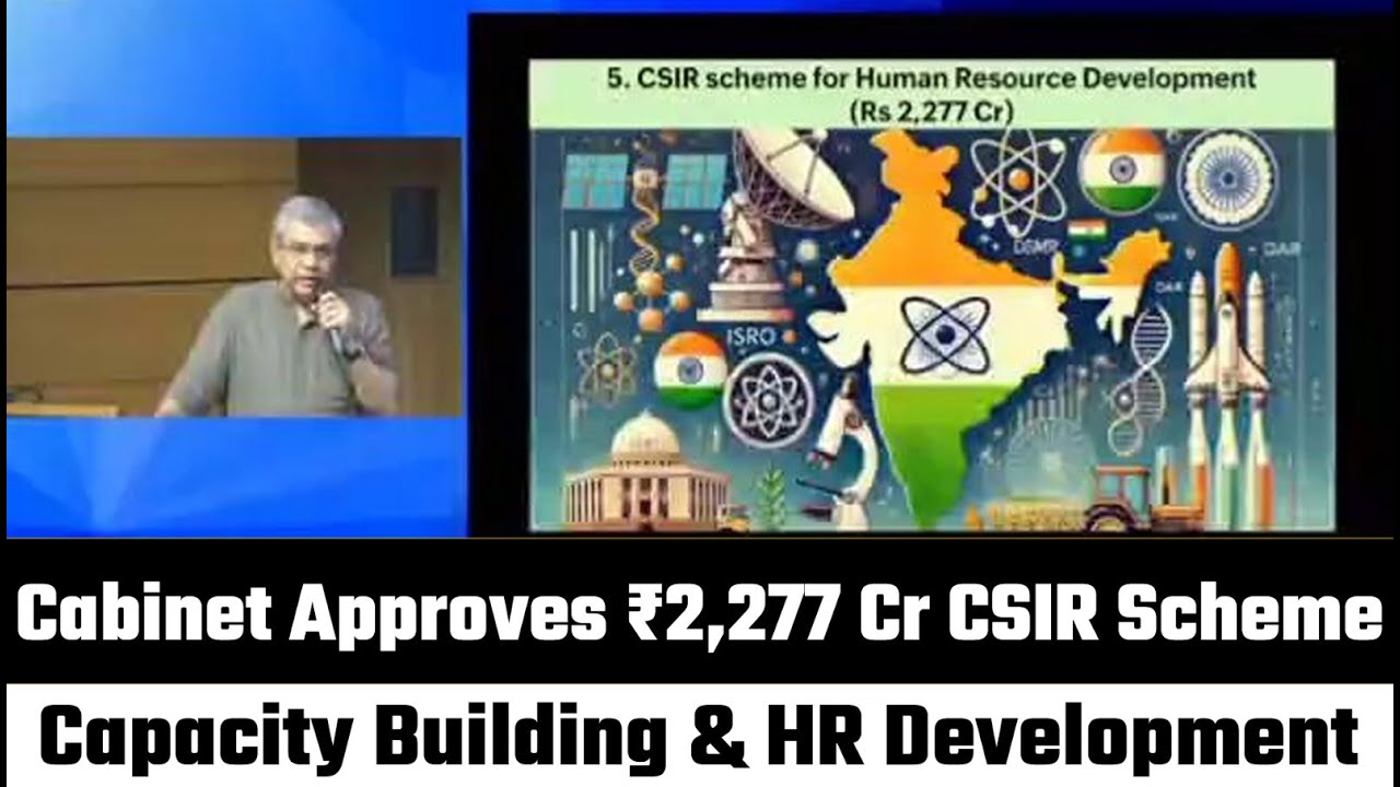 Cabinet Approves ₹2,277 Cr CSIR Scheme | Capacity Building & HR ...