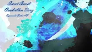 Sweet Sweet Cendrillon Drug