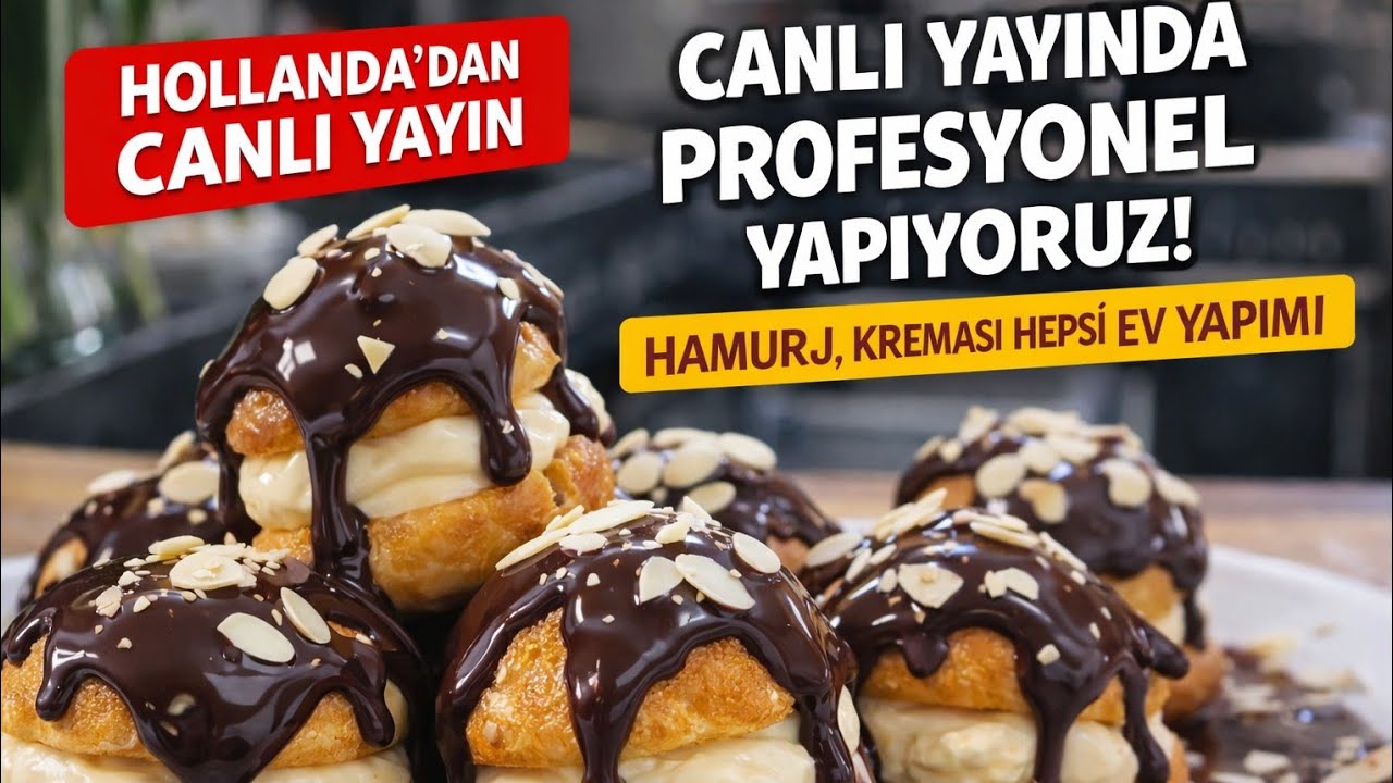 🔴CANLI  YAYINDA PASTANE USULÜ PROFİTEROL YAPIYORUZ🔥 Hollanda’da