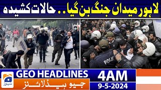 Geo News Headlines 4 AM | Police vs Lawyers.. Big Clash | 9th May 2024
