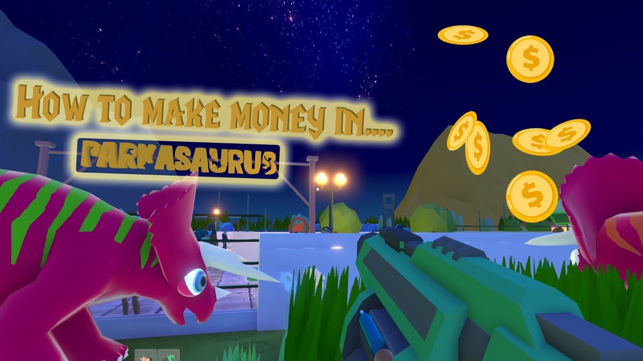 ПАРКАЗАВР: ЛУЧШИЕ СПОСОБЫ ЗАРАБОТАТЬ ДЕНЬГИ | Руководство с советами и рекомендациями