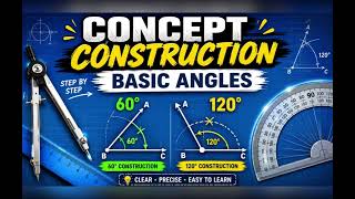Most Easy way of Construction of basic Angles 60 and 120 