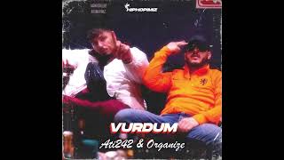 Ati242 ft. Organize - Vurdum ( Official Audio )