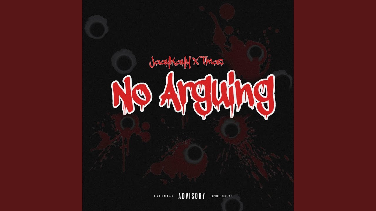 No Arguing (feat. SOL Tmac)