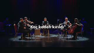 İSTANBUL TARZ-I CEDİD Turgut Özüfler & İstanbul Strings Quarted ( Kaç kadeh kırıldı ) Resimi