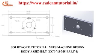 SOLIDWORKS TUTORIAL | VFFS MACHINE DESIGN | CCT VS MS PART 4