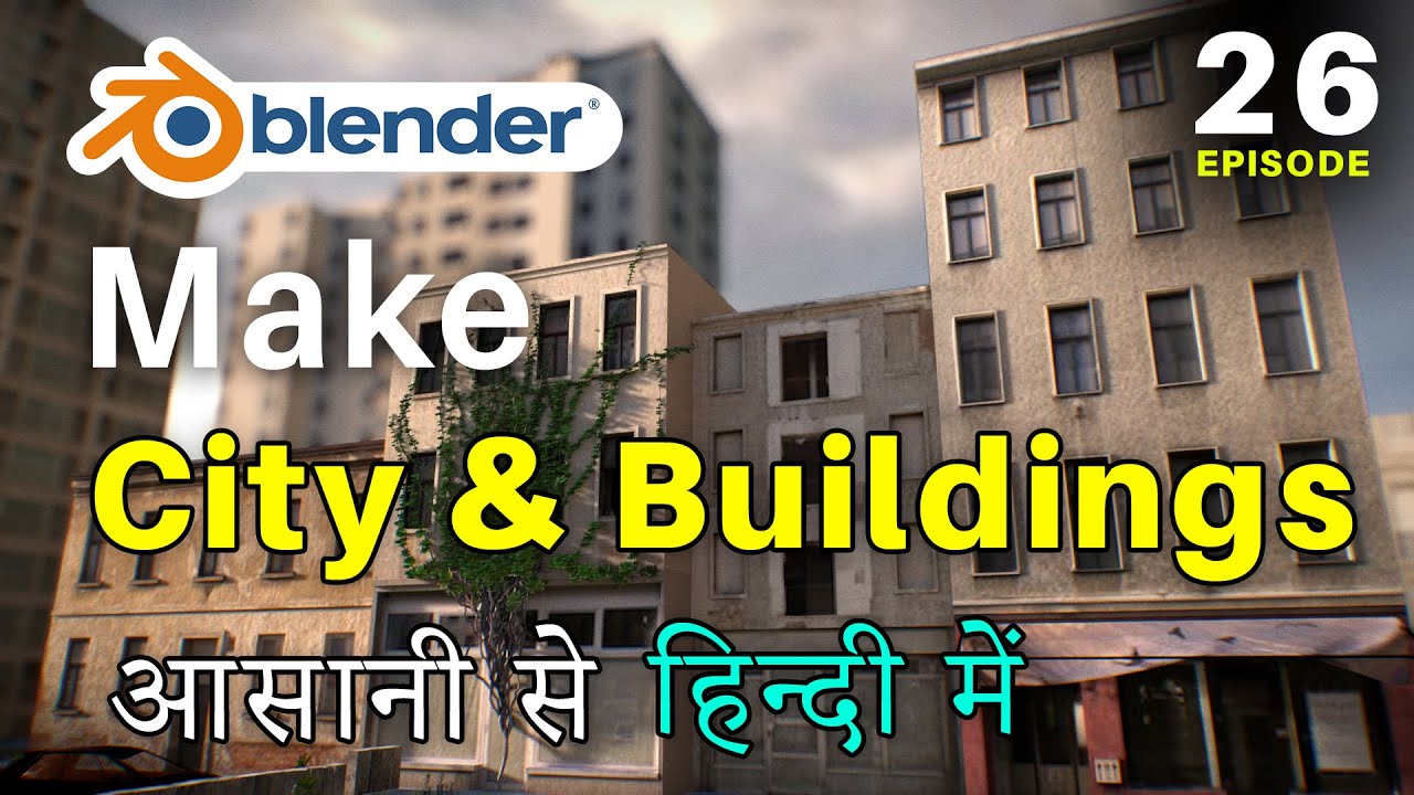 Blender Full Training Episode 26 Make City or Buildings Easily