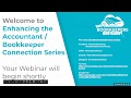 Enhancing the Bookkeeper Accountant Connection Series June 2019